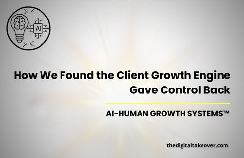 How We Found the Client Growth Engine Gave Control Back