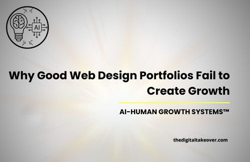 Why Good Web Design Portfolios Fail to Create Growth
