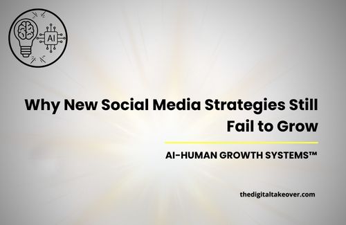 Why New Social Media Strategies Still Fail to Grow